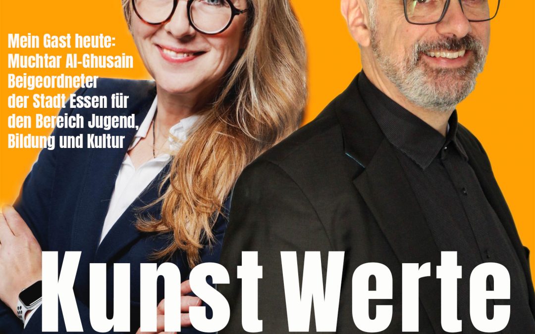 Kunst Werte der Podcast aus Essen für Kunst, Kultur, Kommunikation, Design, und Wirtschaft